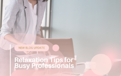 10 Relaxation Tips for Busy Professionals