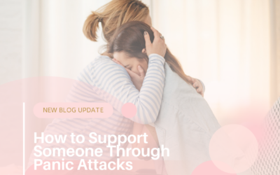 How to Support a Loved One Through a Panic Attack