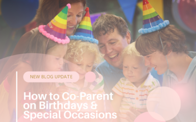 How to Co-Parent on Birthdays and Special Occasions