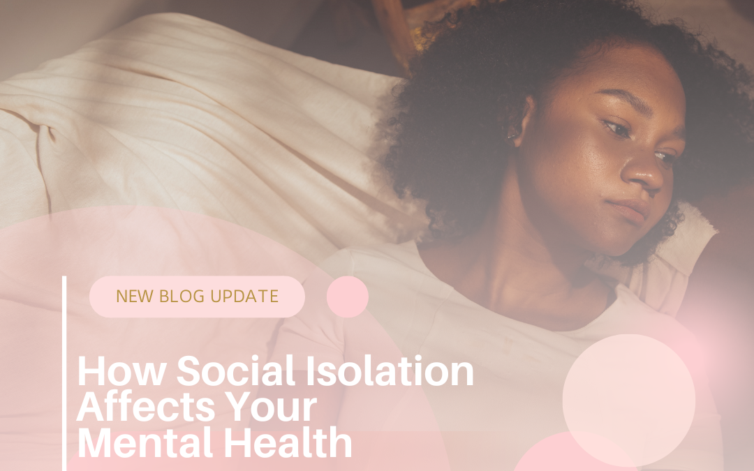 How Social Isolation Affects Your Mental Health