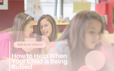 How to Help When Your Child is Being Bullied