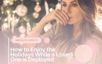 How to Enjoy the Holidays While a Loved One is Deployed