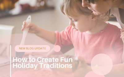 How to Create Fun Holiday Traditions