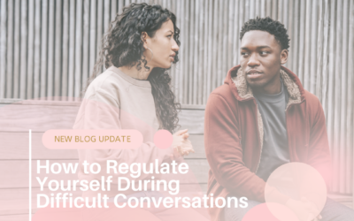 How to Regulate Yourself During Difficult Conversations