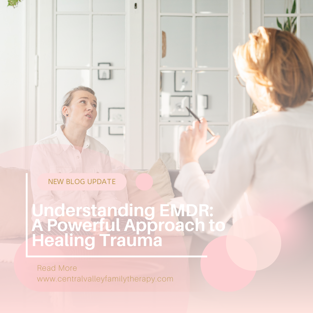 Understanding EMDR: A Powerful Approach to Healing Trauma - Central ...