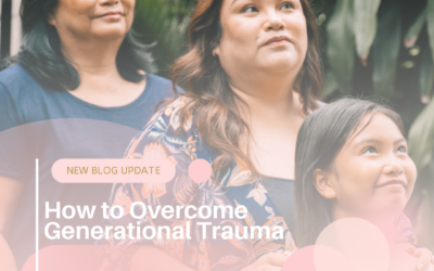 How to Overcome Generational trauma