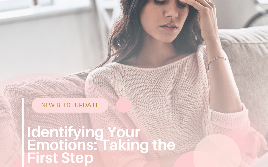 Identifying Your Emotions: Taking the First Step