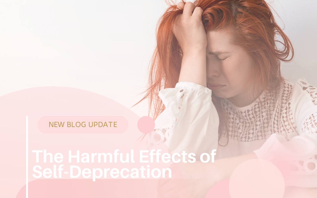 The Harmful Effects of Self-Deprecation