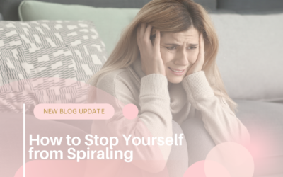 How to Stop Yourself from Spiraling