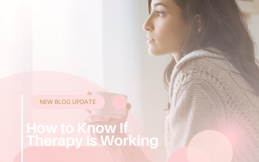 How to Know If Therapy Is Working