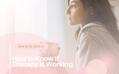 How to Know If Therapy Is Working
