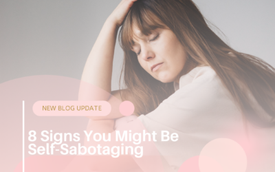 8 Signs You Might Be Self-Sabotaging